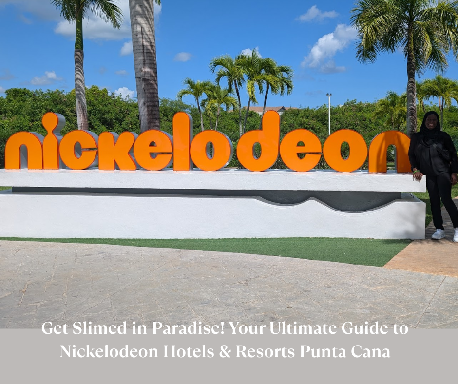 Get Slimed in Paradise! Your Ultimate Guide to Nickelodeon Hotels & Resorts Punta Cana